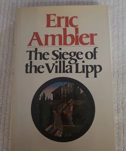 The Siege of the Villa  Lipp