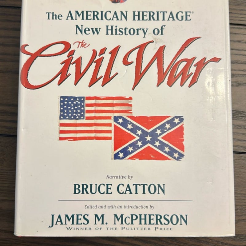 The American Heritage New History of the Civil War