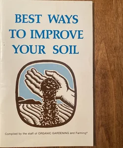Best Ways to Improve Your Soil 