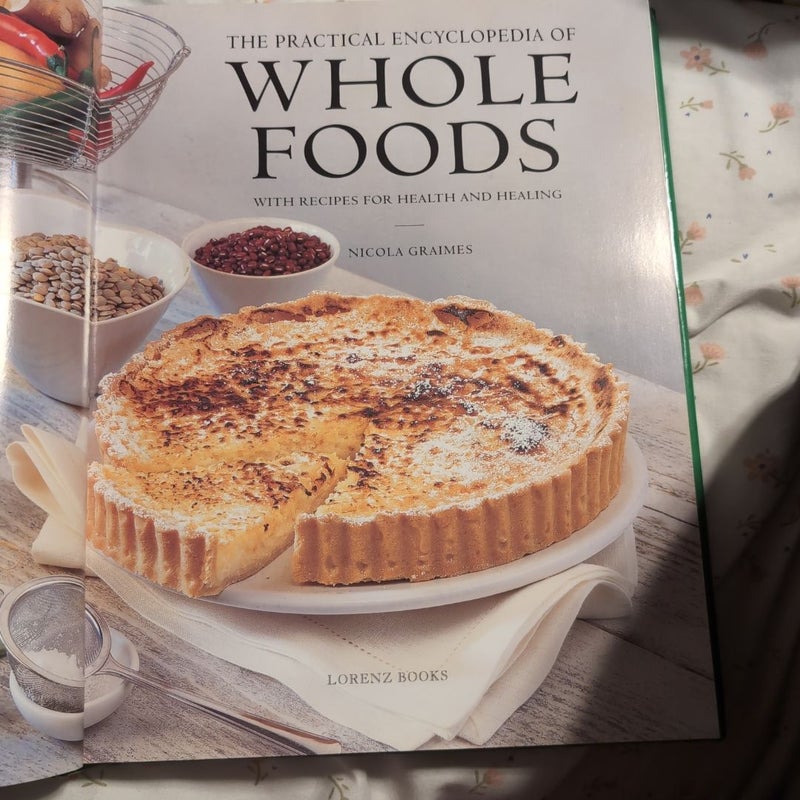The Practical Encyclopedia of Whole Foods