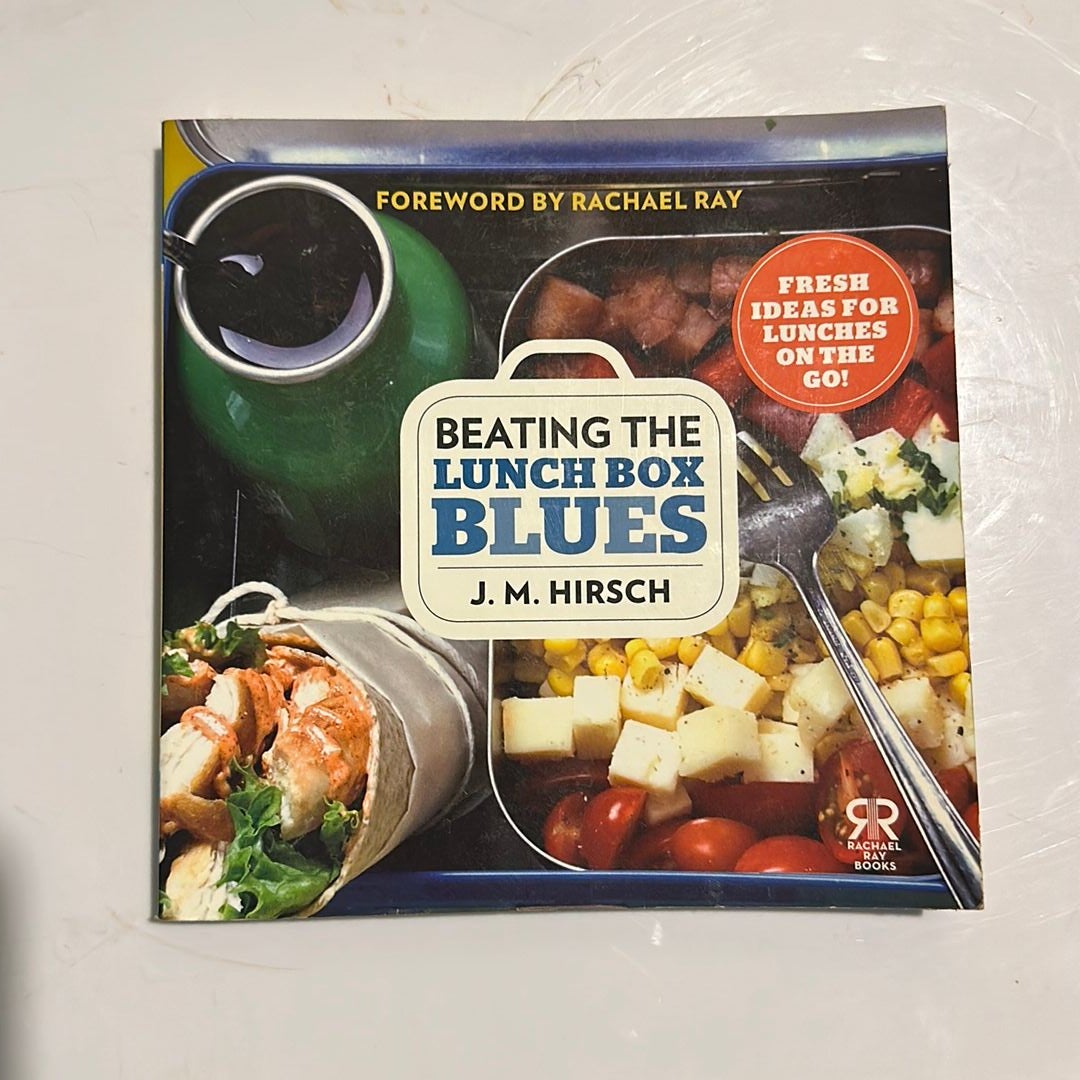 Beating the Lunch Box Blues by Hirsch, Rachael Ray
