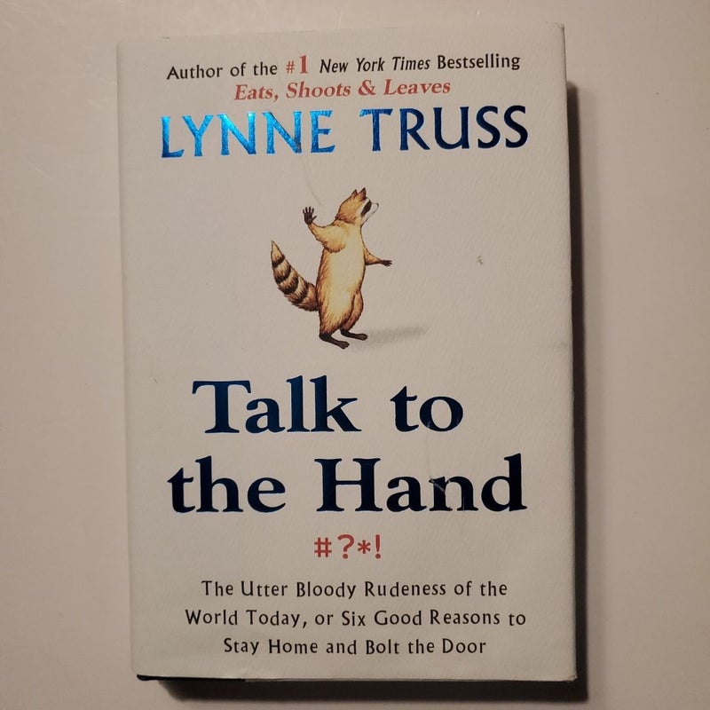 Talk to the Hand