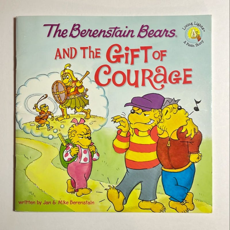 Berenstain Bears and the Gift of Courage