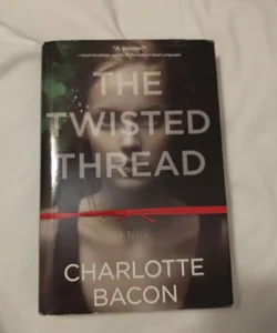 The Twisted Thread