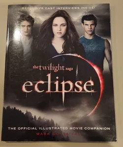 The Twilight Saga Eclipse: the Official Illustrated Movie Companion
