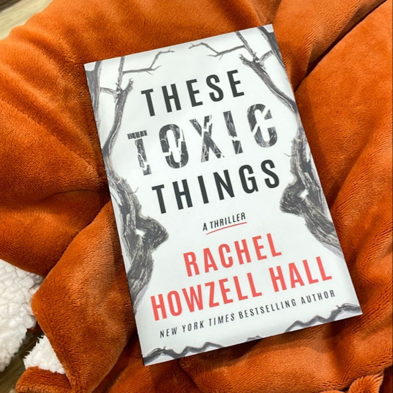 These Toxic Things