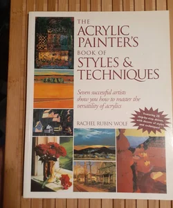 Acrylic Painter's Book of Styles and Techniques