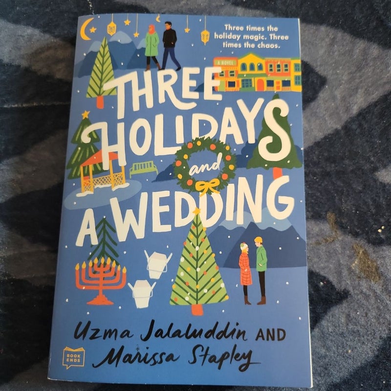 Three Holidays and a Wedding