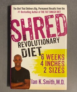 Shred: the Revolutionary Diet