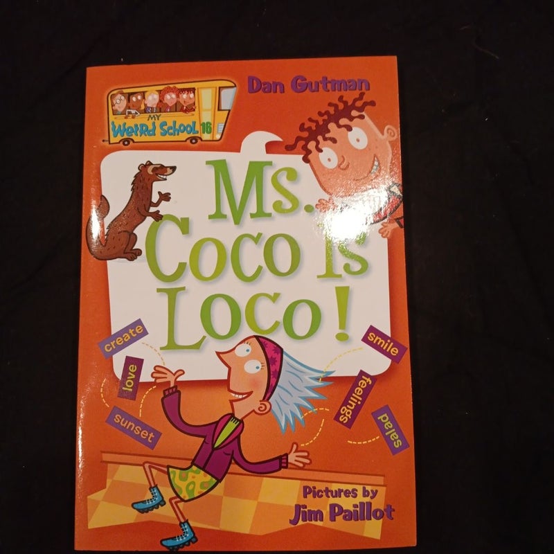 My Weird School #16: Ms. Coco Is Loco!