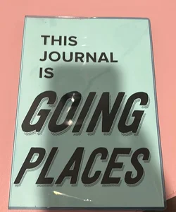 This Journal Is Going Places