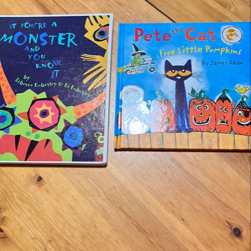 Pete the Cat: Five Little Pumpkins and If you’re a monster and you know it