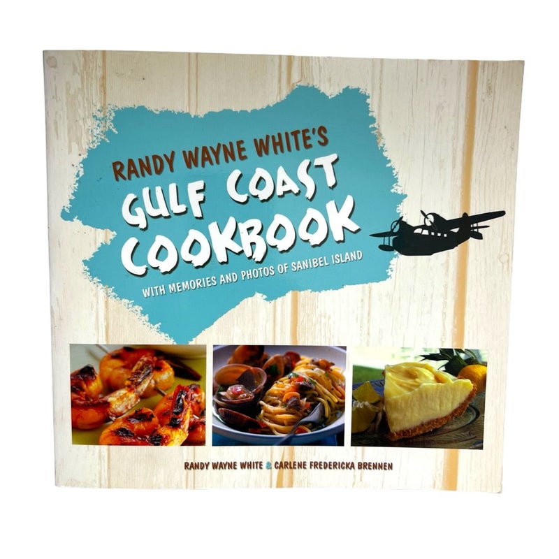 Randy Wayne White's Gulf Coast Cookbook