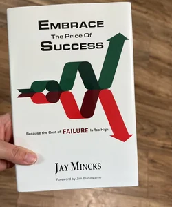 Embrace the Price of Success