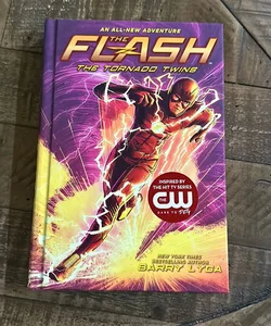 The Flash: the Tornado Twins (the Flash Book 3)