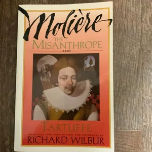 The Misanthrope and Tartuffe, by Molière