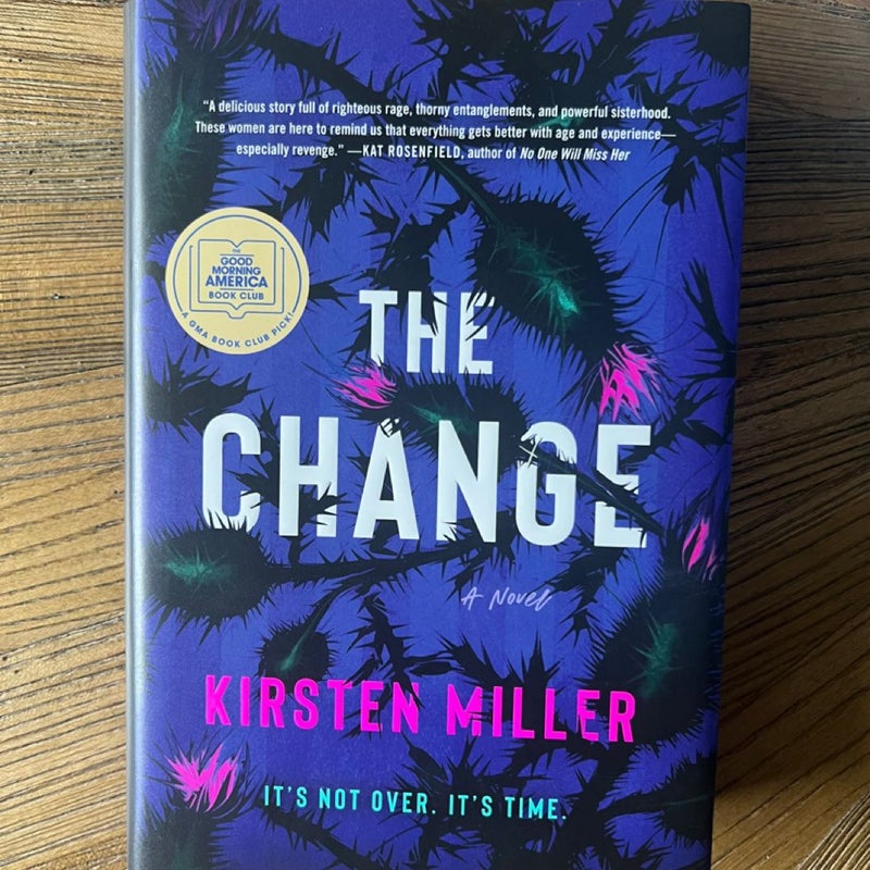 The Change