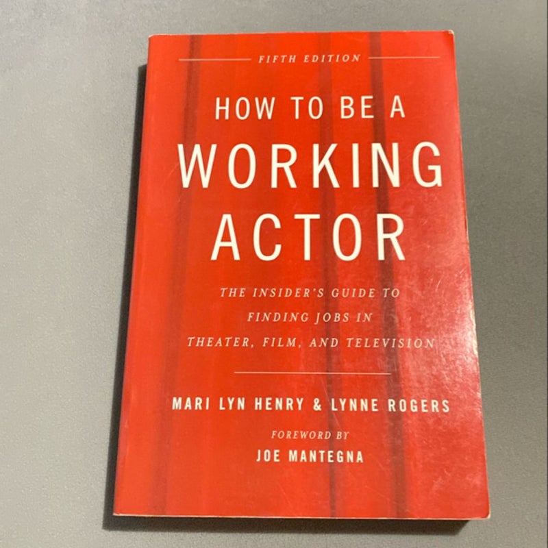 How to Be a Working Actor