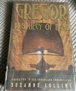 The Underland Chronicles #2: Gregor and the Prophecy of Bane