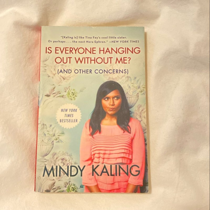 Is Everyone Hanging Out Without Me? (and Other Concerns)