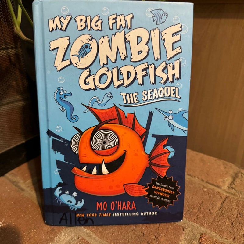 The SeaQuel: My Big Fat Zombie Goldfish