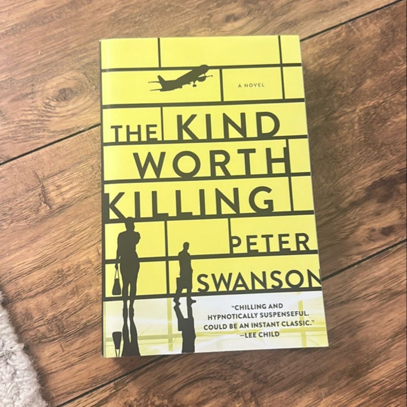 The Kind Worth Killing