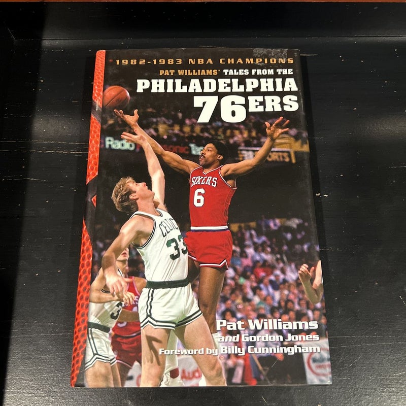 Pat Williams' Tales from the Philadelphia 76ers