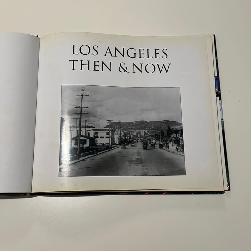 Los Angeles Then and Now