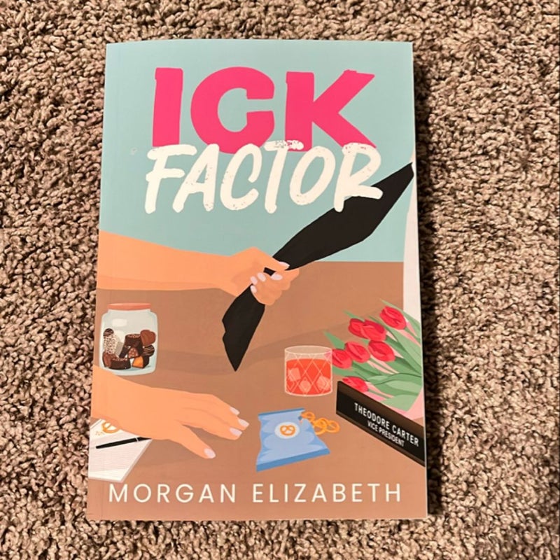 Ick Factor *Signed* 