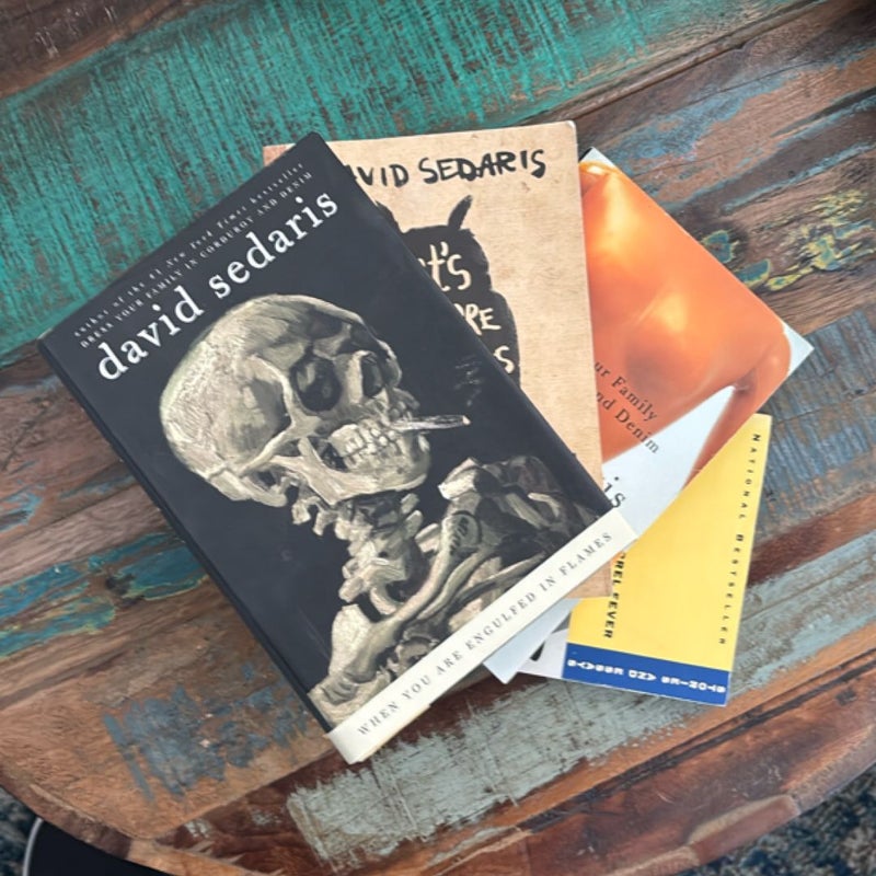 Sedaris BUNDLE: When You Are Engulfed in Flames, Let’s Explore Diabetes With Owls, Dress Your Family in Corduroy and Denim, Barrel Fever