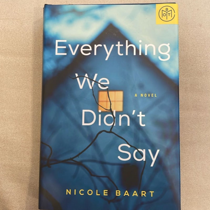 Everything We Didn’t Say