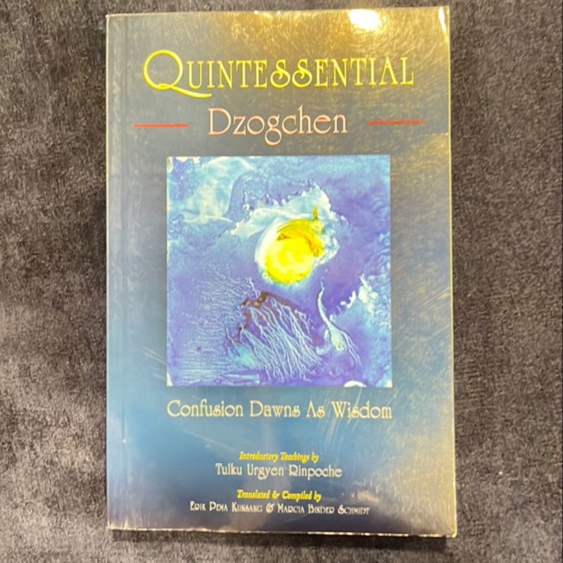 Quintessential Dzogchen