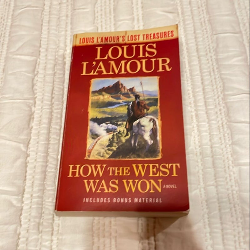 How the West Was Won (Louis l'Amour's Lost Treasures)