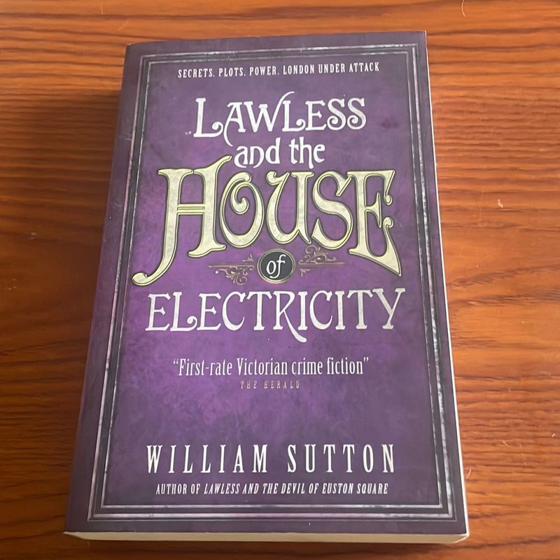 Lawless and the House of Electricity