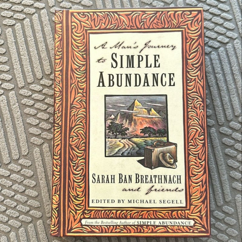 A Man's Journey to Simple Abundance