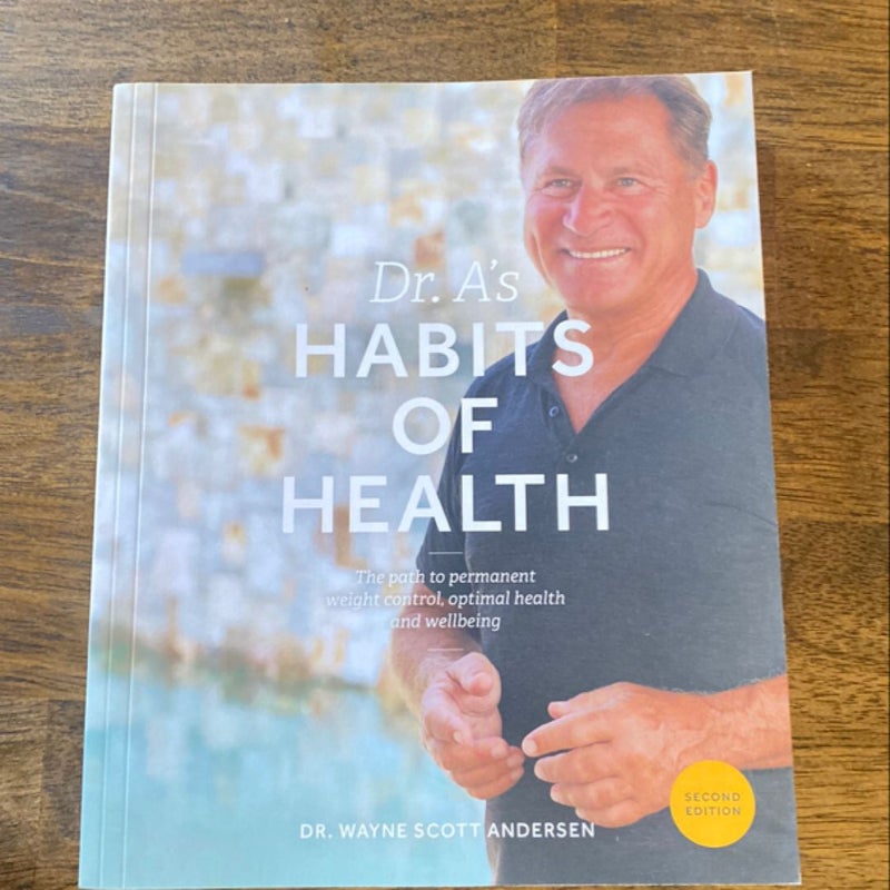 Dr. A's Habits of Health