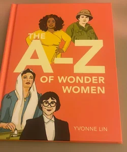 The a-Z of Wonder Women
