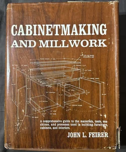Rare Book | Cabinetmaking and Millwork | 1970 | Vintage, with Dustjacket | General...