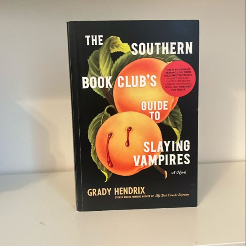 The Southern Book Club's Guide to Slaying Vampires (ARC) 