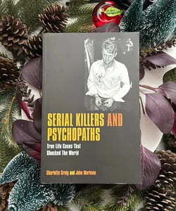 Serial killers and psychopaths Printed in UK