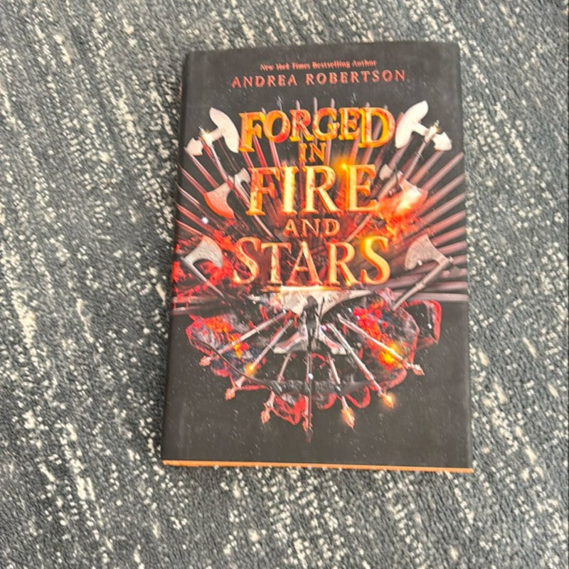 Forged in Fire and Stars