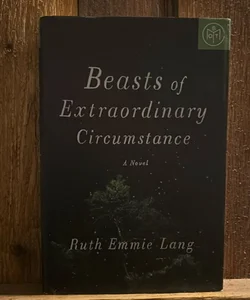 Beasts of Extraordinary Circumstance