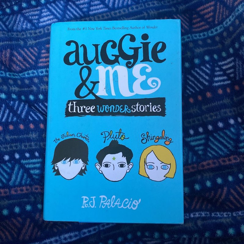 Auggie and Me: Three Wonder Stories
