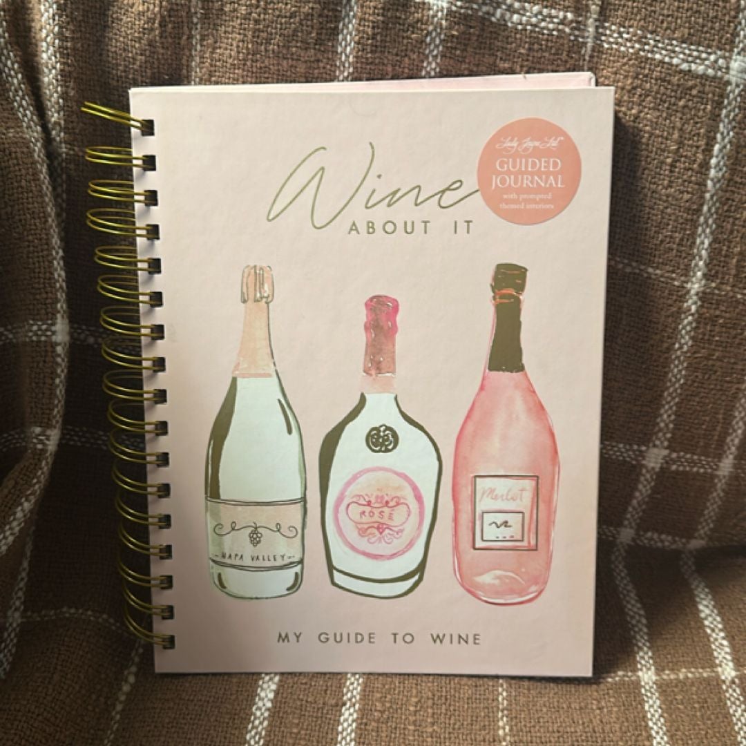 Wine About It Wine Guide Journal