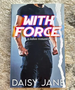 With Force