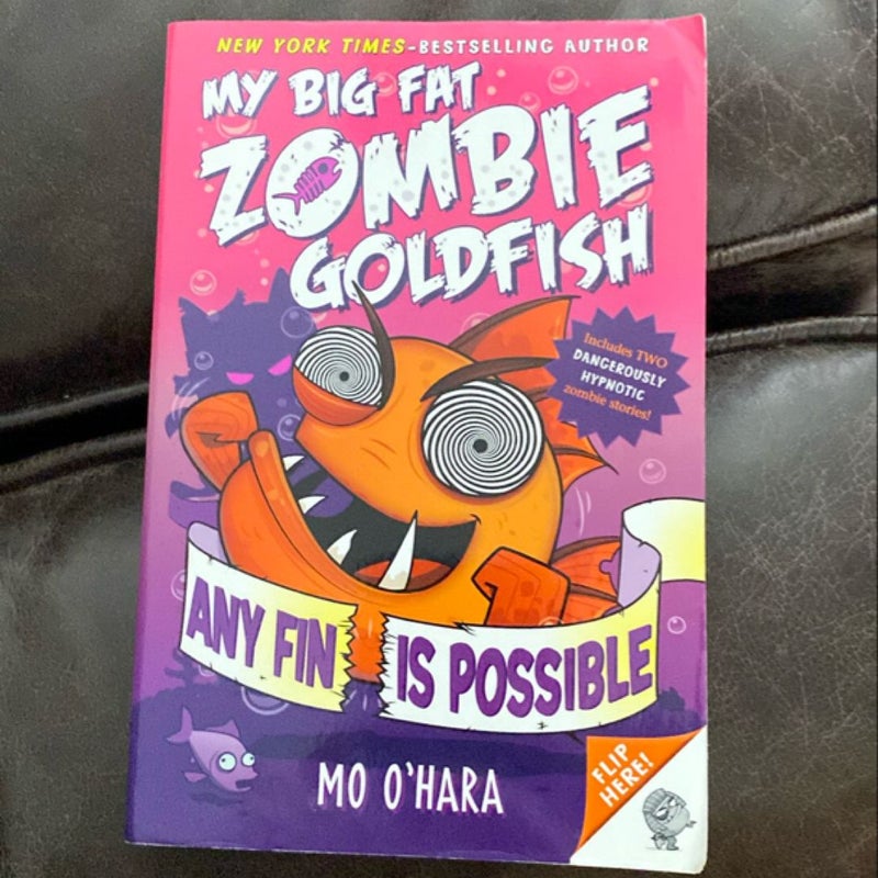 Any Fin Is Possible: My Big Fat Zombie Goldfish