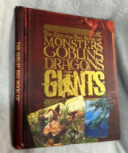 The Great Big Book of Monsters, Goblins, Dragons and Giants