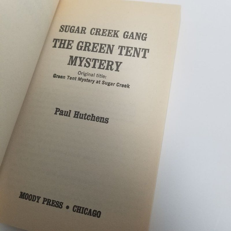 The Green Tent Mystery (Sugar Creek Gang #17)