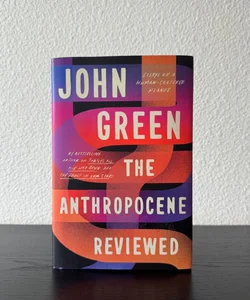 The Anthropocene Reviewed