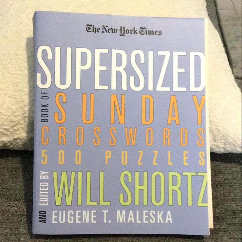 The New York Times Supersized Book of Sunday Crosswords